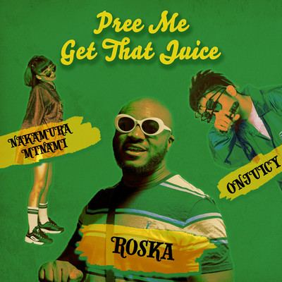 Pree Me ／ Get That Juice/Roska