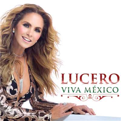 Viva Mexico/Lucero