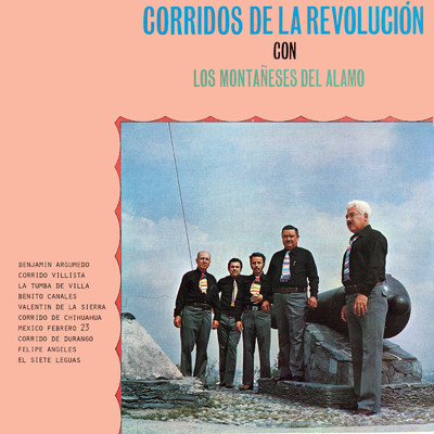 アルバム/Corridos De La Revolucion Con/Los Montaneses Del Alamo