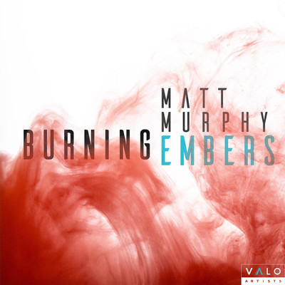アルバム/Burning Embers/Matt Murphy