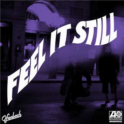 シングル/Feel It Still (Ofenbach Remix)/Portugal. The Man
