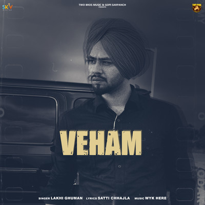 Veham/Lakhi Ghuman