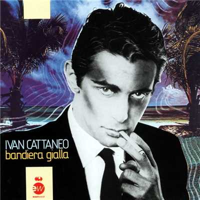 アルバム/Bandiera gialla/Ivan Cattaneo