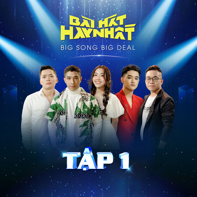Bai Hat Hay Nhat - Big Song Big Deal (Tap 1)/Various Artists