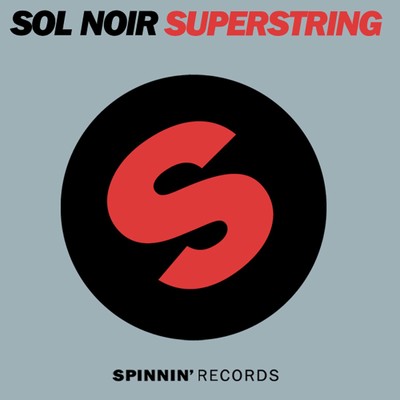 Superstring (Nicky Romero Rmx)/Sol Noir