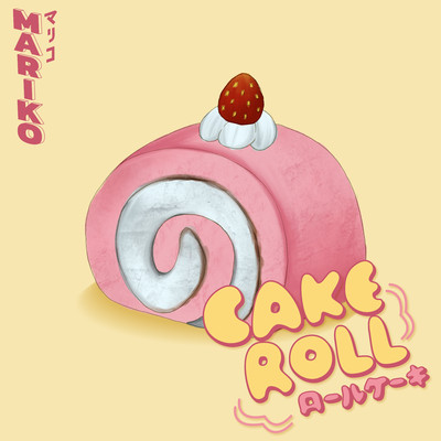 シングル/Cake Roll (Instrumental)/Mariko