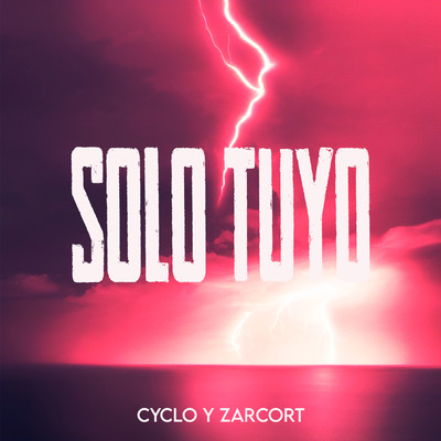 シングル/Solo Tuyo/Zarcort y Cyclo