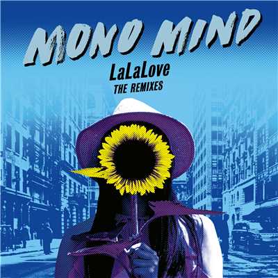 アルバム/LaLaLove (The Remixes)/Mono Mind