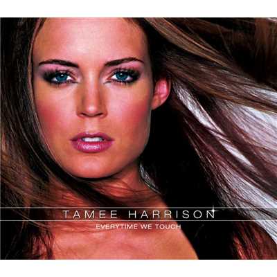 アルバム/Everytime We Touch/Tamee Harrison