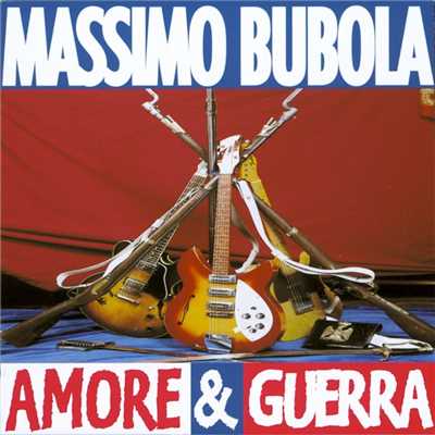 アルバム/Amore & Guerra/Massimo Bubola