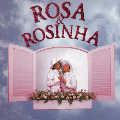 A bunda me coca/Rosa & Rosinha