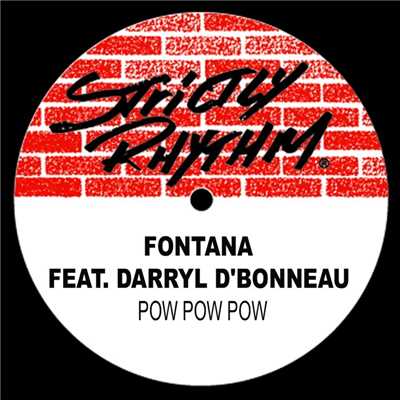 Pow Pow Pow (feat. Darryl D'Bonneau)/Fontana