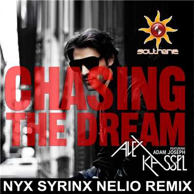 Chasing the Dream (feat. Adam Joseph) [Nyx Syrinx Nelio Remix]/Alex Kassel