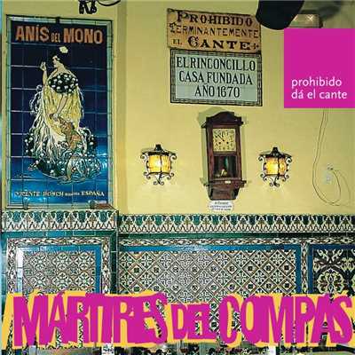 アルバム/PROHIBIDO DA EL CANTE/MARTIRES DEL COMPAS
