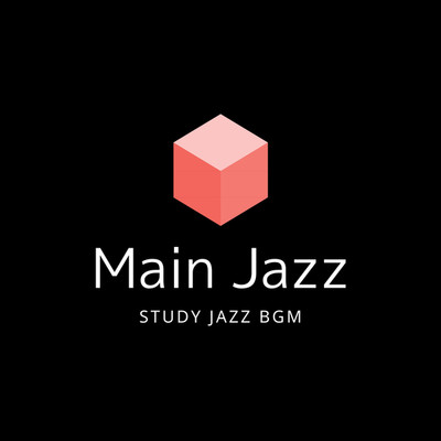 アルバム/Main Jazz/Study Jazz BGM
