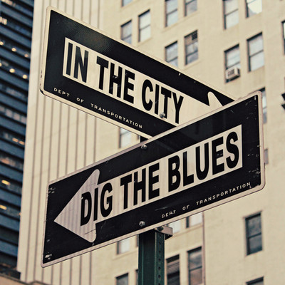 アルバム/IN THE CITY/DIG THE BLUES