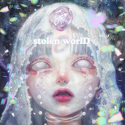 stolen worID/大森靖子