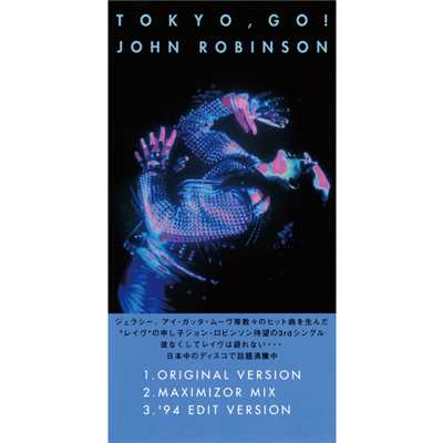 シングル/TOKYO,GO！ (ORIGINAL VERSION)/JOHN ROBINSON