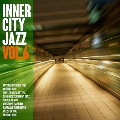 Inner City Jazz vol.6 - 都会の夜のBGM/Various Artists