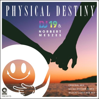 Physical Destiny/DJ 19 & Norbert Meszes