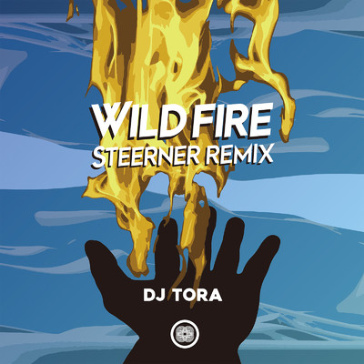 シングル/WILDFIRE (Steerner Remix)/DJ TORA & Steerner