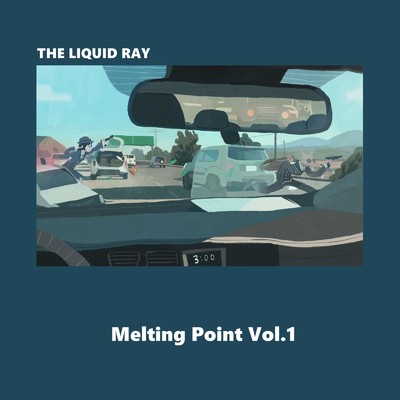 アルバム/Melting Point Vol.1/THE LIQUID RAY
