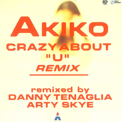 シングル/CRAZY ABOUT YOU (International Club Mix)/Akiko