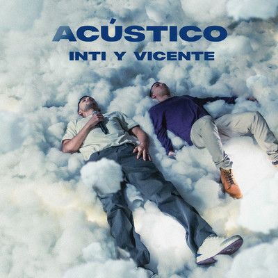 Lo Que Digas (Acustico)/Inti Y Vicente