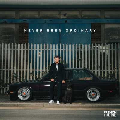 アルバム/Never Been Ordinary (Explicit)/French The Kid
