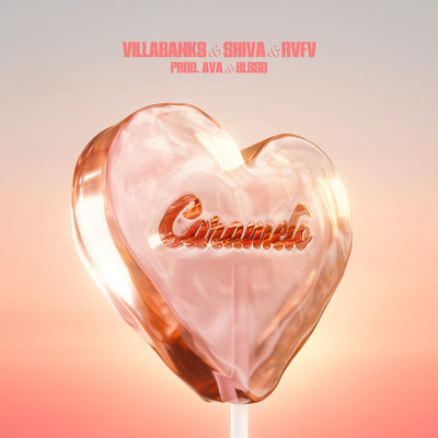 Caramelo (Explicit)/VillaBanks／Shiva／Rvfv