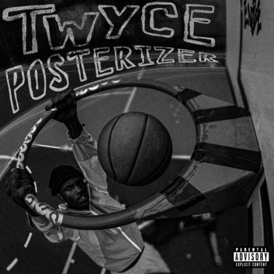 Posterizer (Explicit)/Twyce