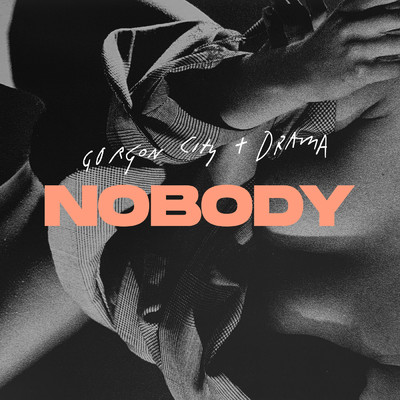 シングル/Nobody (Extended Mix)/ゴーゴン・シティ／DRAMA