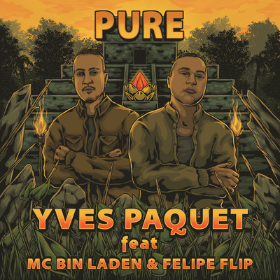Pure (featuring Felipe Flip)/Yves Paquet／MC Bin Laden
