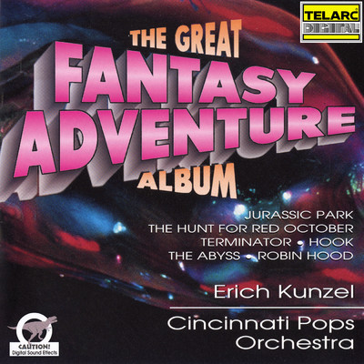 The Great Fantasy Adventure Album/エリック・カンゼル／シンシナティ・ポップス・オーケストラ