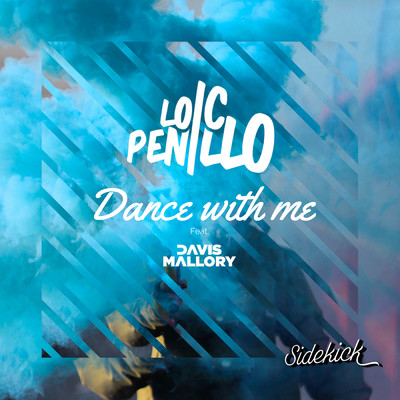シングル/Dance With Me (featuring Davis Mallory)/Loic Penillo