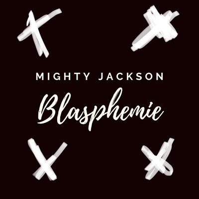 シングル/Blasphemie (Reprise)/Mighty Jackson