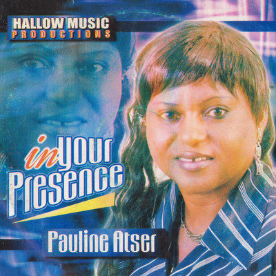 In Your Presence/Pauline Atser