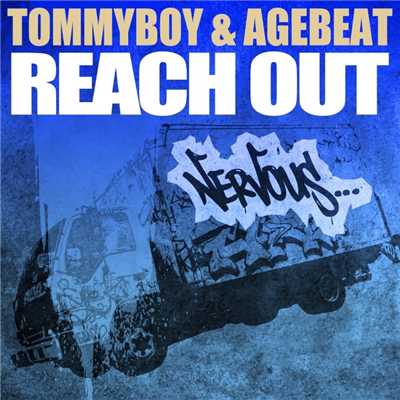 Reach Out/Tommyboy & Agebeat