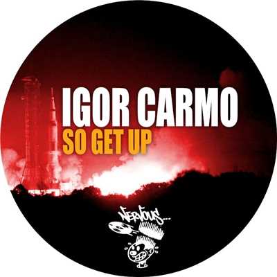 シングル/So Get Up (Original Mix)/Igor Carmo
