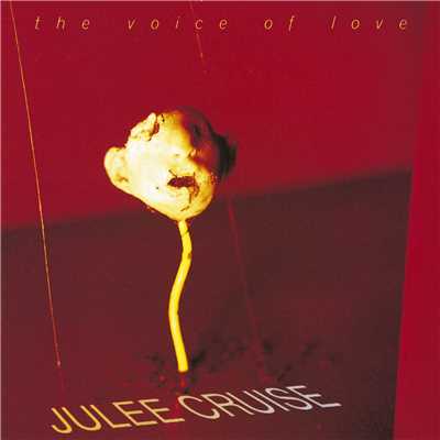 シングル/The Voice of Love/Julee Cruise