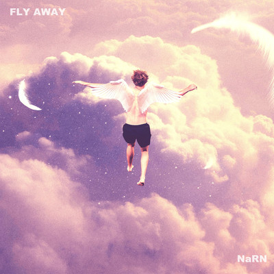 FLY AWAY/NaRN