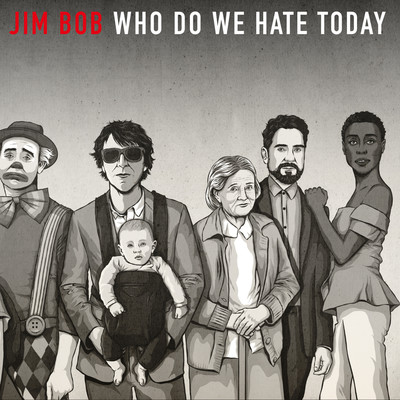 アルバム/Who Do We Hate Today？/Jim Bob