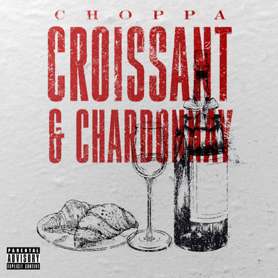 シングル/Croissant & Chardonnay/Choppa