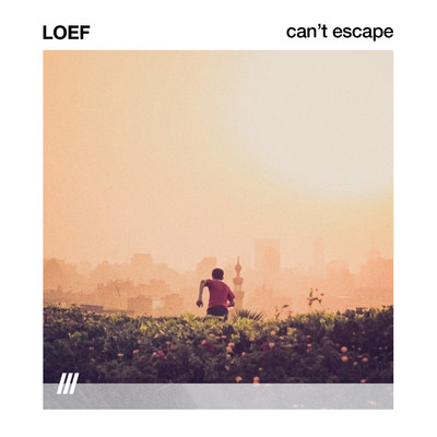 CAN'T ESCAPE/LOEF