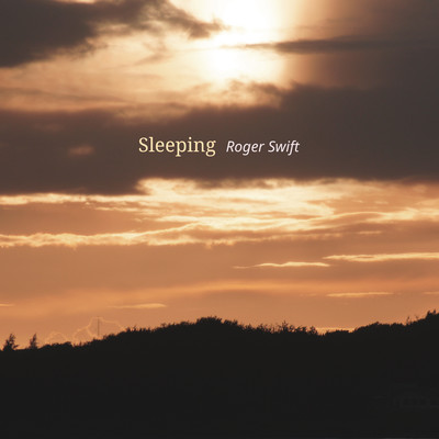 Sleeping/Roger Swift