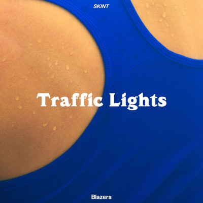 Traffic Lights (Edit)/Blazers