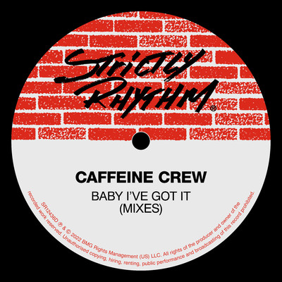 Baby I've Got It (Naturally Enriched Mix)/Caffeine Crew