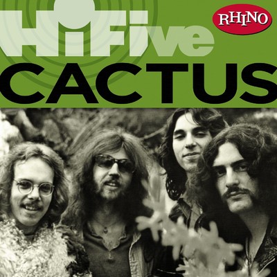 アルバム/Rhino Hi-Five: Cactus/Cactus