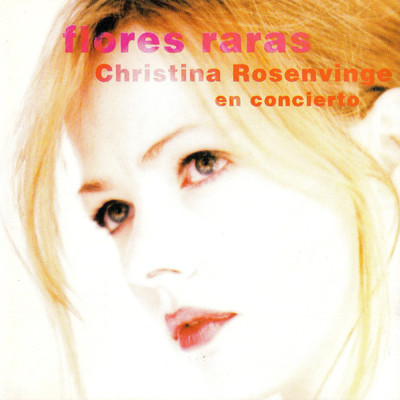 アルバム/Flores Raras/Christina Rosenvinge