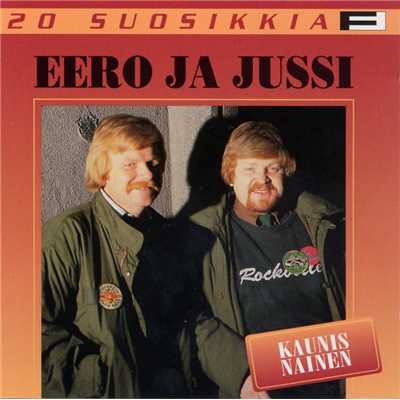 Unelmoin ma vain - All I Have to Is Dream/Eero ja Jussi & The Boys